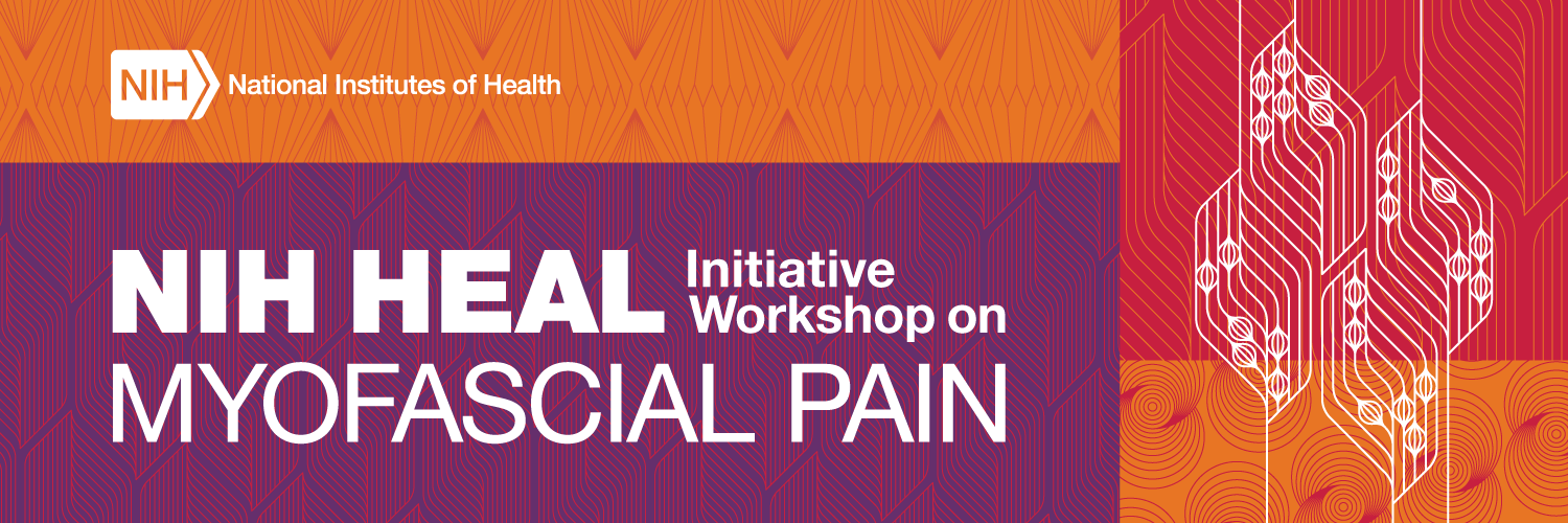 NIH HEAL Initiative Workshop on Myofascial Pain
