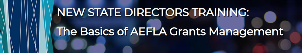 New State Directors Training: The Basics of AEFLA Grants Management