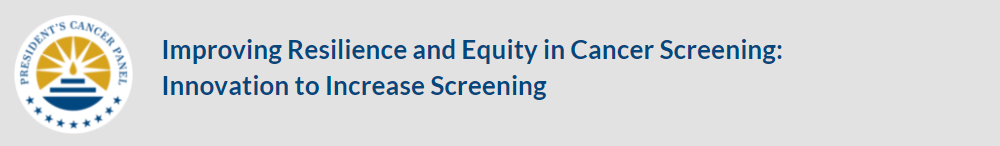 Improving Resilience and Equity in Cancer Screening: Innovation to Increase Screening